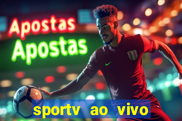 sportv ao vivo mega canais